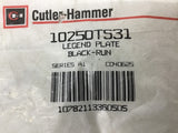 Cutler Hammer 10250TS31 Legend Plate Run Lot Of 8