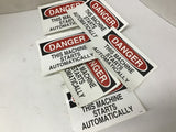 Danger This Machine Starts Automatically Sticker 7" by 5" Lot Of 7