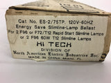 Energy Save ES-2/75TP Slimline-Lamp Ballast