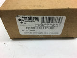 Maurey BK30H Pulley Single Groove uses H bushing