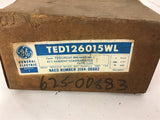 GE TEB126015WL 15 Amp Circuit Breaker 2 Pole 600 Vac