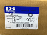 Eaton LT150 1-1/2" Box Of 2 Lot Of 2