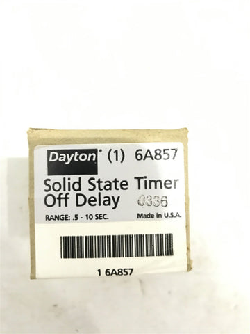 DAYTON SOLID STATE TIMER OFF DELAY 6A857 RNGE: .5-10 SEC